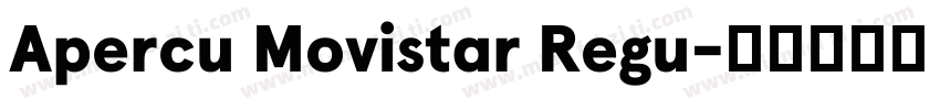Apercu Movistar Regu字体转换
